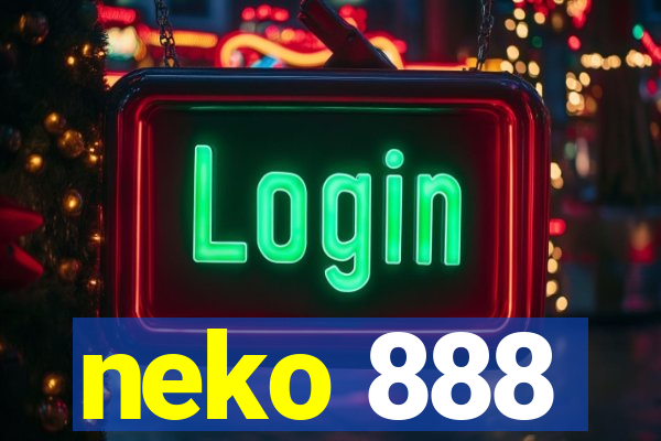 neko 888